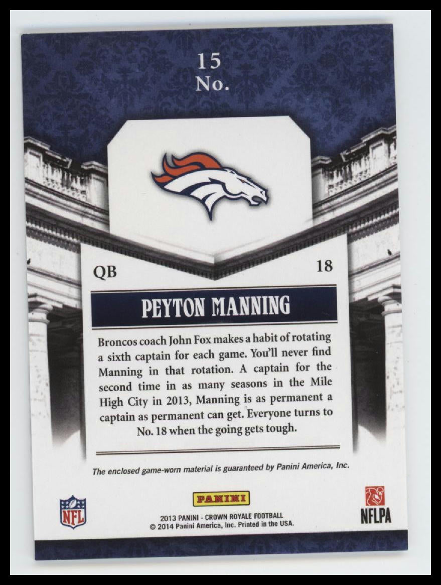 2013 Panini Crown Royale Pillars of the Game Materials Peyton Manning #/299 #15