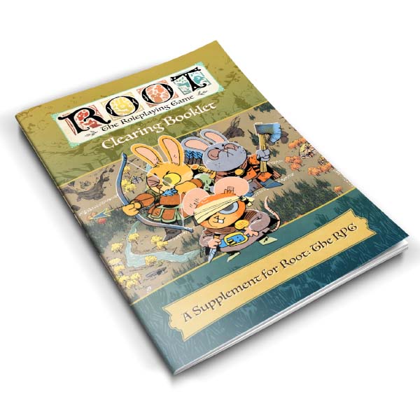 Root The Roleplaying Game: Clearing Booklet #1