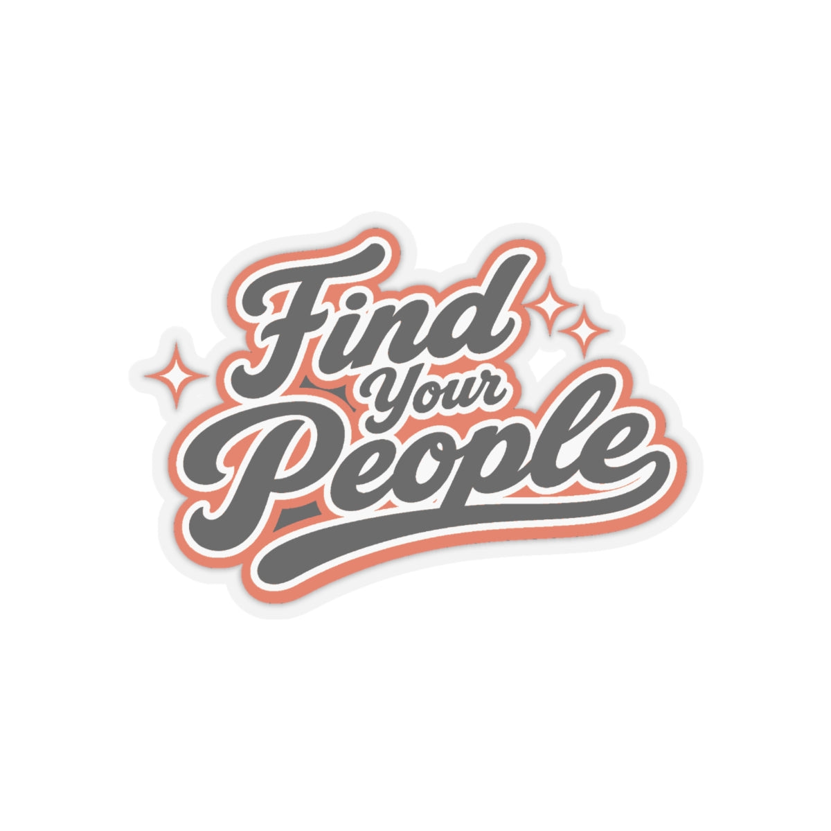 Find Your People Sticker