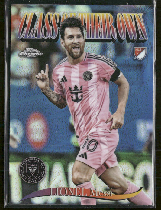 2025 Topps Chrome MLS Class of Their Own Lionel Messi #CO-10
