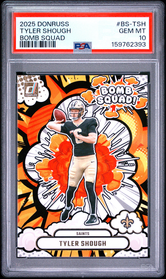 2025 Panini Donruss Bomb Squad Tyler Shough 10 PSA #BS-TSH