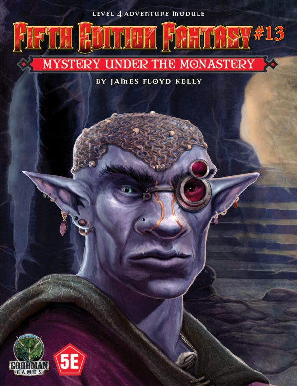 GMG Fifth Edition Fantasy #13: Mystery Under the Monastery (5th Ed. D&D Adventure)