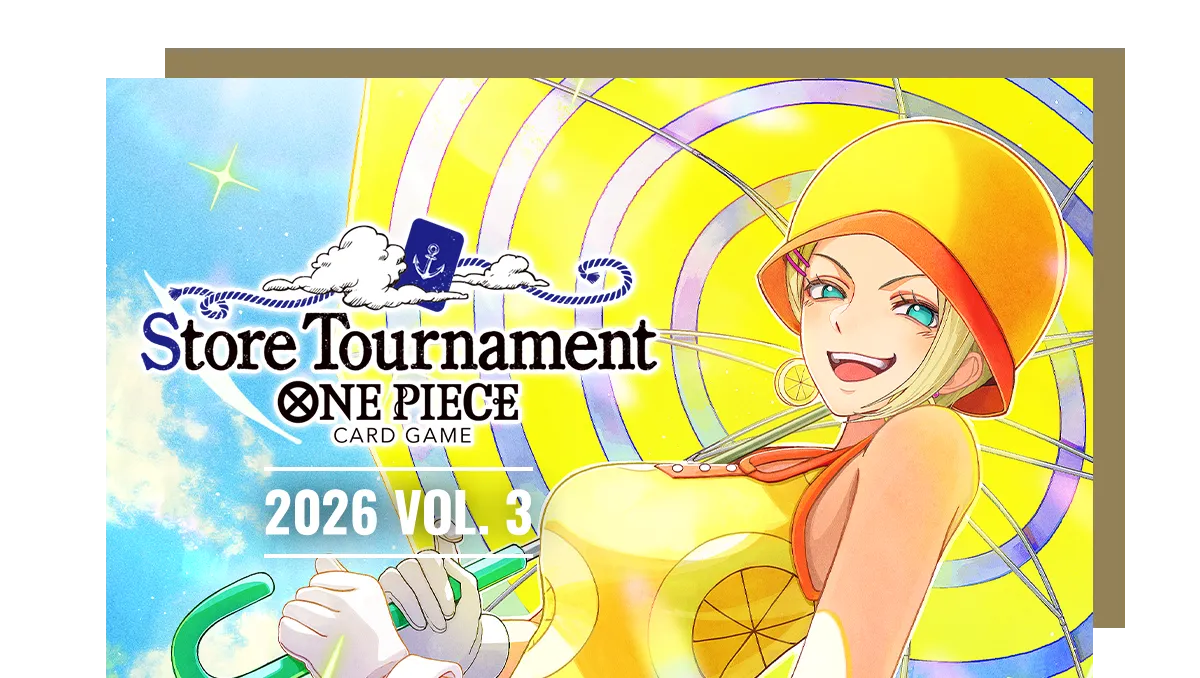 12/13 Sun 5p - ONE PIECE Store Tournament 2026 Vol. 4