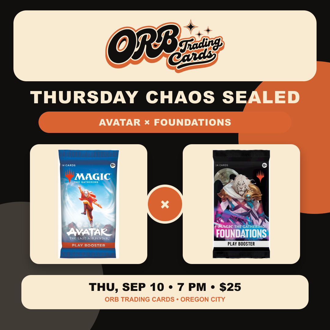 Thursday Chaos Sealed: Avatar and Foundations, September 10, 7 PM, $25 at ORB Trading Cards