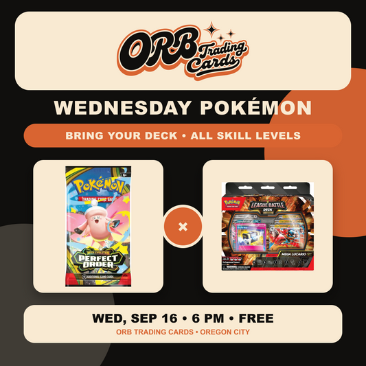 09/16 Wed 6p - Pokemon TCG - Wednesday, September 16th at ORB Trading Cards