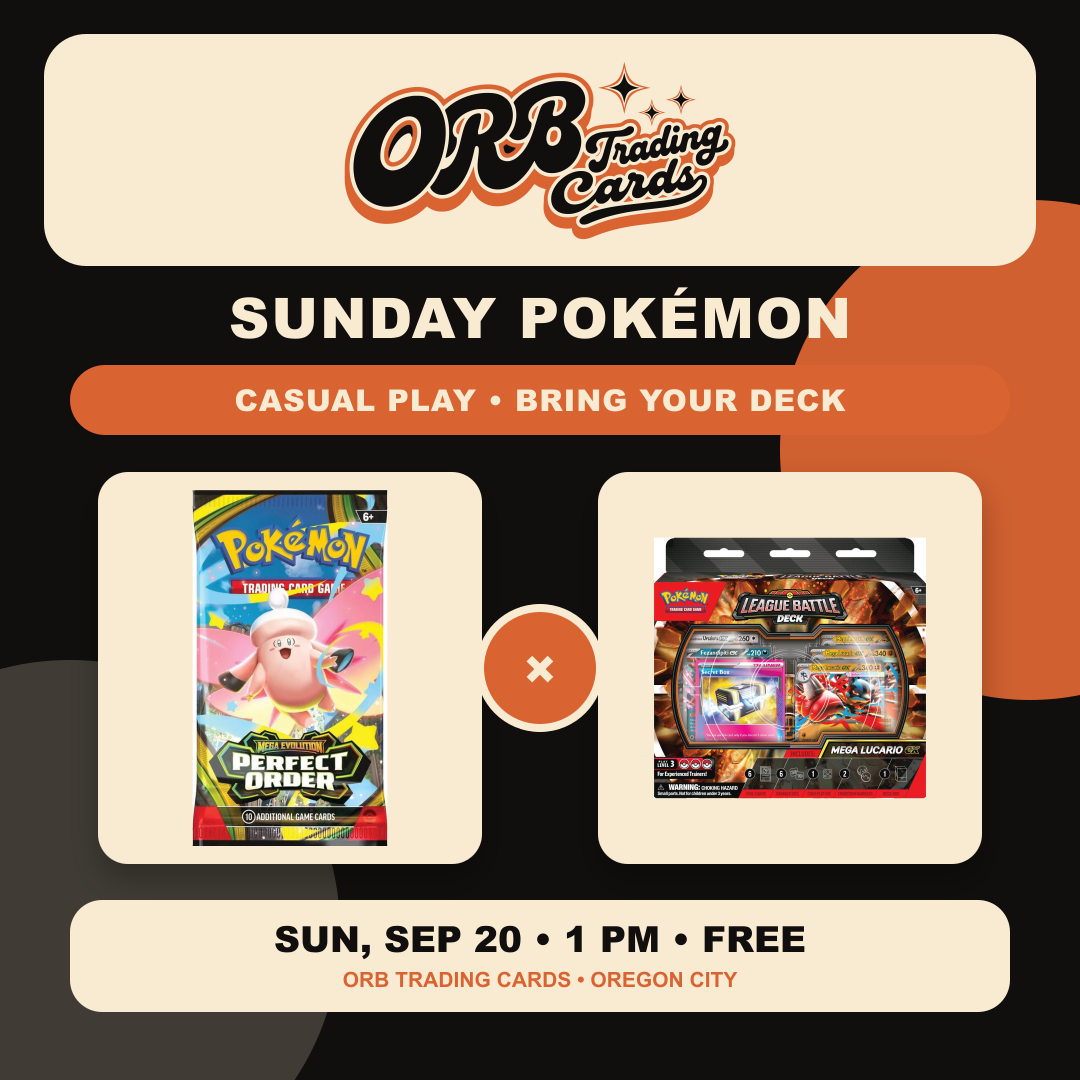 09/20 Sun 1p - Sunday Pokémon Casual Play at ORB Trading Cards