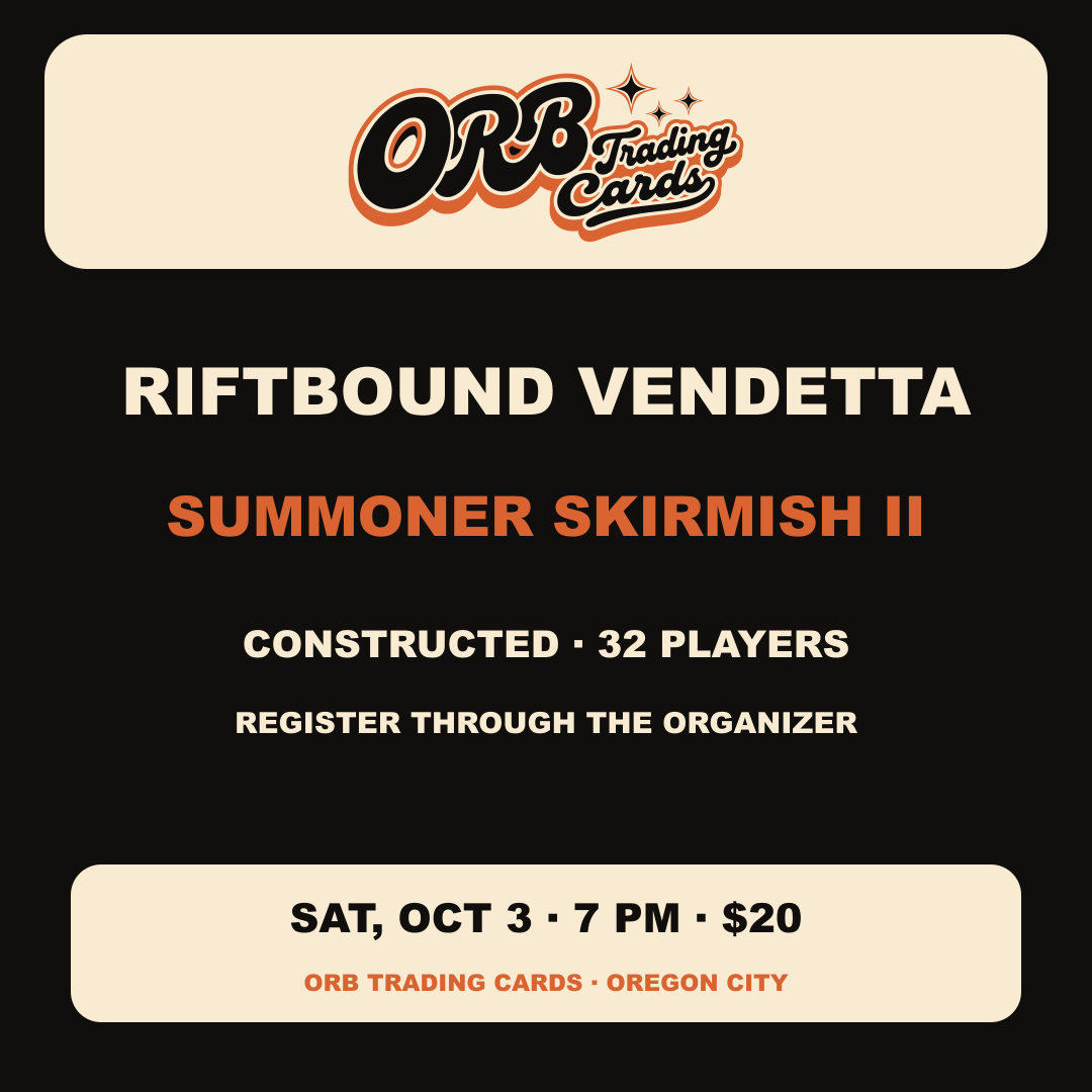 Riftbound Vendetta Summoner Skirmish II, October 3 at 7 PM, $20 entry. Register through the organizer.